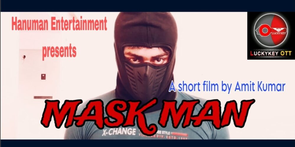 Mask man || Bengali short film || ( Amit Kumar, Indrani roy , Anirban)